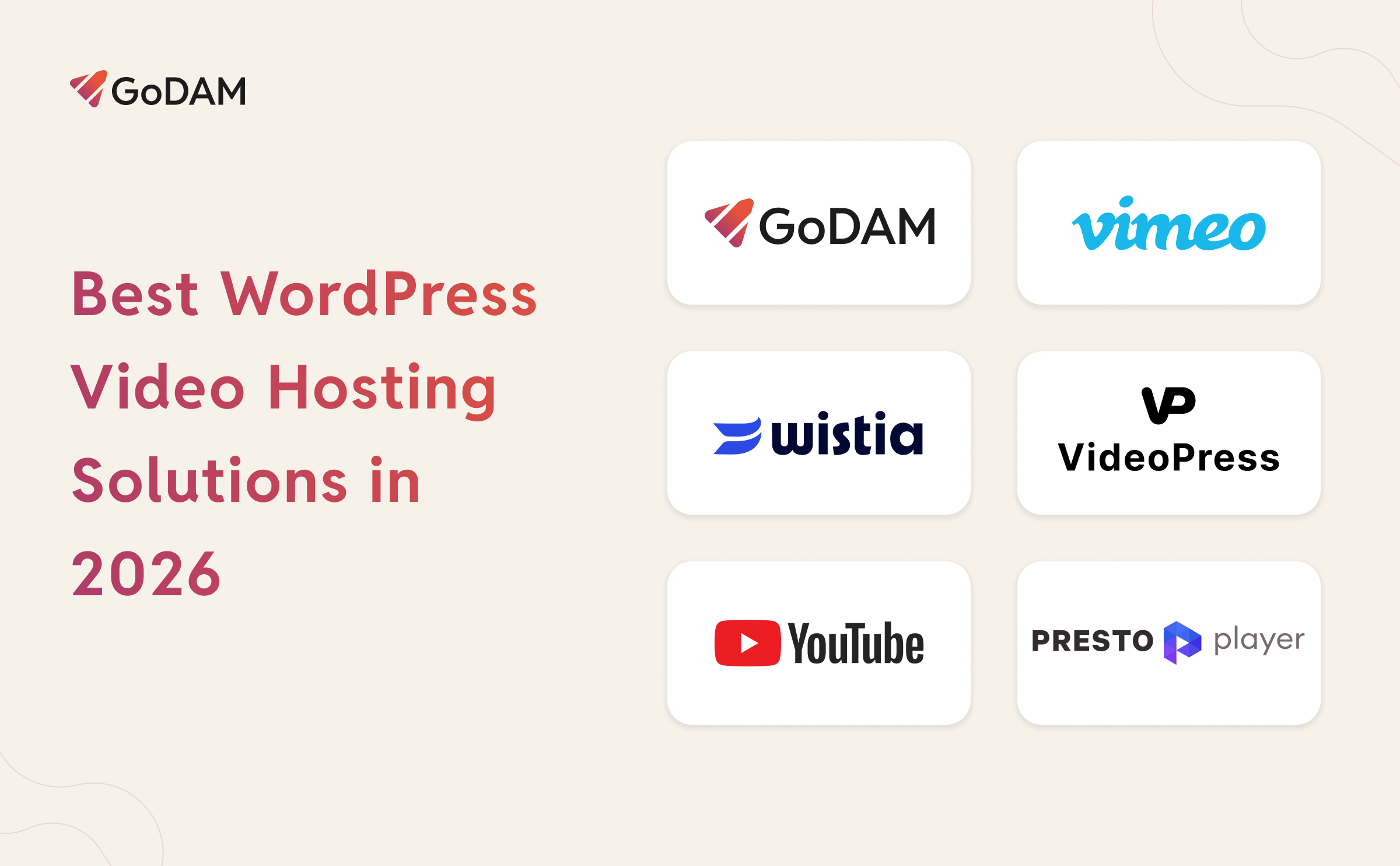 Best WordPress Video Hosting Solutions in 2026 – GoDAM, VideoPress, Wistia, Vimeo, Presto Player
